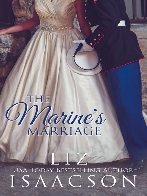 Title details for The Marine's Marriage by Liz Isaacson - Available